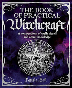 Book of Practical Witchcraft by Pamela Ball
