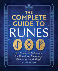 Complete Guide to Runes by Wayne Brekke